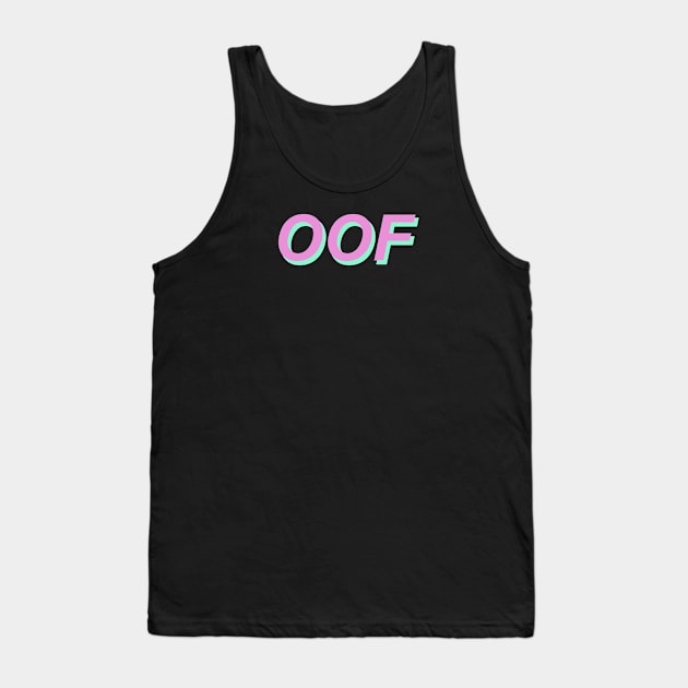 OOF Funny Meme - Gaming Slang Tank Top by mangobanana